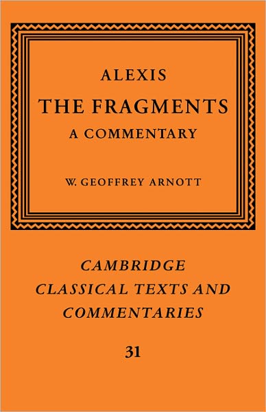 Cover for Alexis · Alexis: The Fragments: A Commentary - Cambridge Classical Texts and Commentaries (Taschenbuch) (2011)