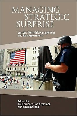 Cover for Paul Bracken · Managing Strategic Surprise: Lessons from Risk Management and Risk Assessment (Paperback Bog) (2008)