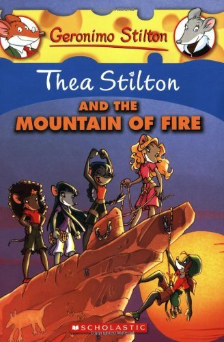 Cover for Thea Stilton · Thea Stilton and the Mountain of Fire (Thea Stilton #2): A Geronimo Stilton Adventure - Thea Stilton (Taschenbuch) [Geronimo Stilton Special edition] (2009)