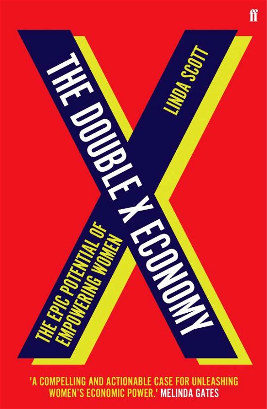 Double X Economy - Linda Scott - Livros - FABER & FABER OME - 9780571353606 - 16 de abril de 2020