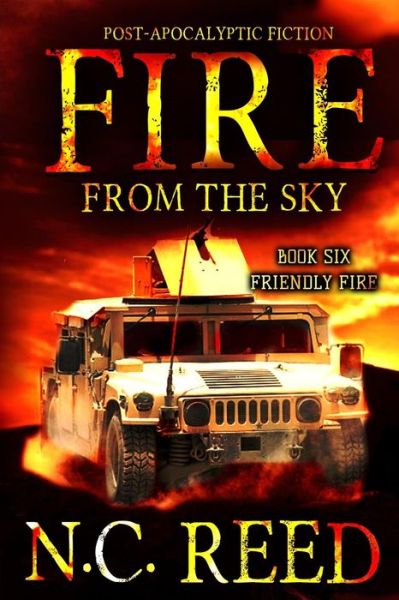 Fire From the Sky - N.C. Reed - Books - Creative Texts Publishers, LLC - 9780578510606 - September 5, 2019