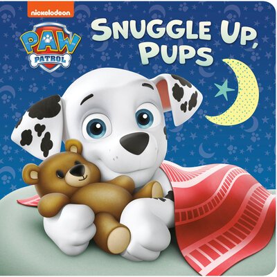 Cover for Tex Huntley · Snuggle up, Pups (PAW Patrol) (Bog) (2020)