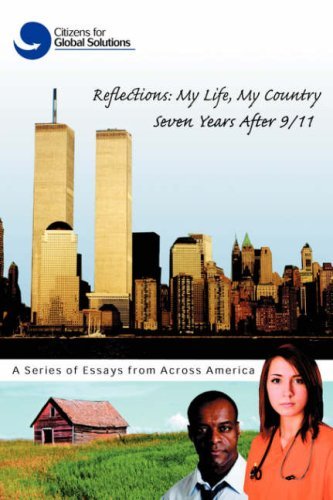 Cover for Citizens for Global Solutions · Reflections: My Life, My Country Seven Years After 9/11: a Series of Essays from Across America (Paperback Book) (2008)