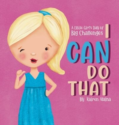 Cover for Kairen Alaina · I Can Do That (Hardcover Book) (2022)