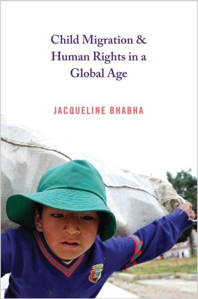 Cover for Bhabha · Child Migration and Human Rights (Buch) (2014)