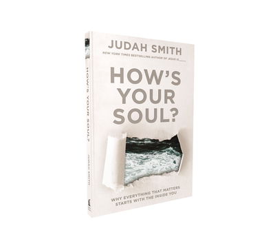 Cover for Judah Smith · How's Your Soul?: Why Everything that Matters Starts with the Inside You (Paperback Book) [ITPE edition] (2016)