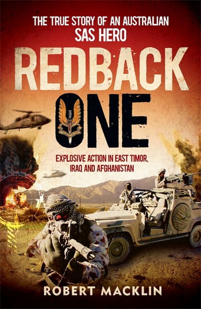 Redback One: The True Story of an Australian SAS Hero - Hachette Military Collection - Robert Macklin - Books - Hachette Australia - 9780733630606 - March 25, 2014