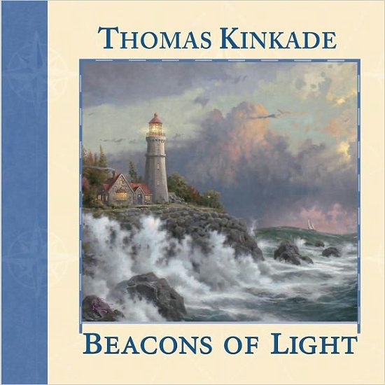 Beacons of Light - Thomas Kinkade - Bøger - Andrews McMeel Publishing - 9780740742606 - 1. september 2004