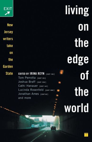 Cover for Irina Reyn · Living on the Edge of the World: New Jersey Writers Take on the Garden State (Paperback Book) (2007)