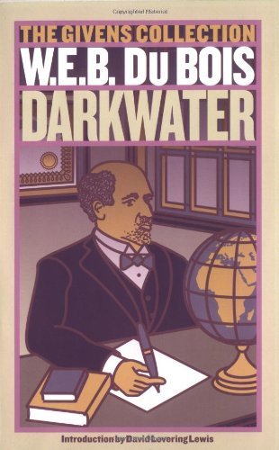 Cover for W. E. B. Du Bois · Darkwater: The Givens Collection (Pocketbok) (2004)