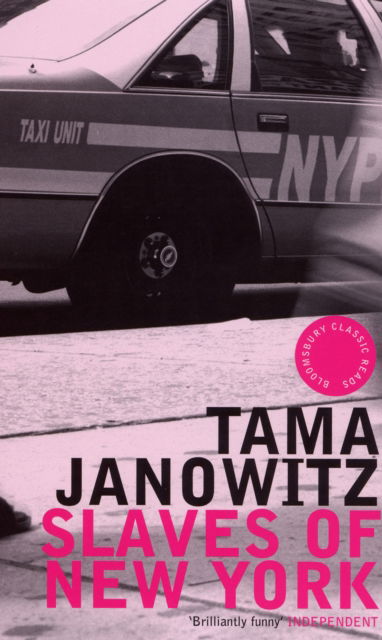 Cover for Tama Janowitz · Slaves of New York - Bloomsbury Classic Reads (Paperback Book) [UK open market edition] (2004)