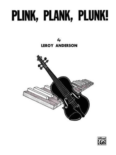Cover for Leroy Anderson · Plink, Plank, Plunk! (Paperback Bog) (1985)