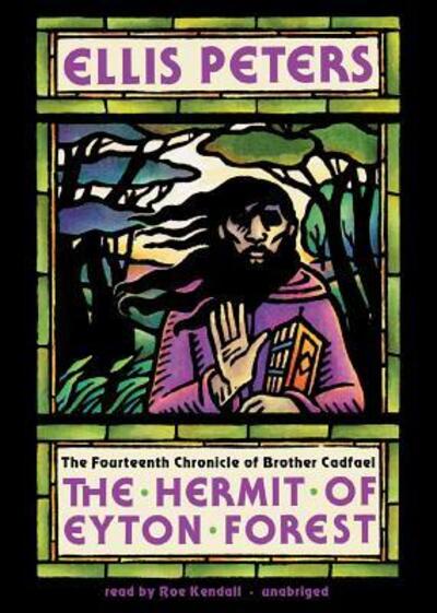 Cover for Edith Pargeter · The Hermit of Eyton Forest (CD) [Unabridged edition] (2001)