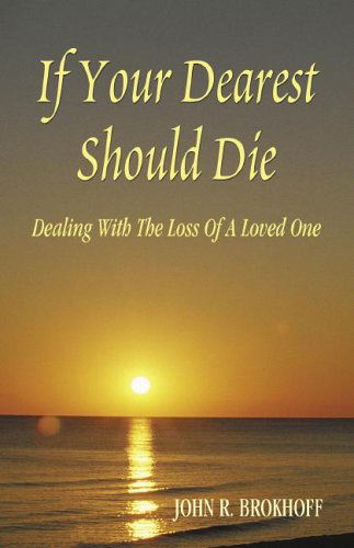 Cover for John R. Brokhoff · If Your Dearest Should Die (Paperback Book) (2006)