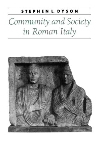 Cover for Dyson, Stephen L. (Park Professor of Classics, University at Buffalo) · Community and Society in Roman Italy - Ancient Society and History (Paperback Book) (2001)