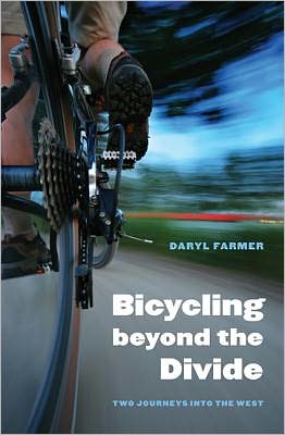 Cover for Daryl Farmer · Bicycling beyond the Divide: Two Journeys into the West - Outdoor Lives (Paperback Book) (2012)