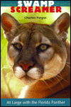 Cover for Charles Fergus · Swamp Screamer: at Large with the Florida Panther (Pocketbok) (1998)