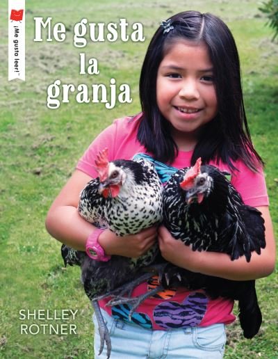 Cover for Shelley Rotner · Me gusta la granja - !Me gusta leer! (Book) (2021)