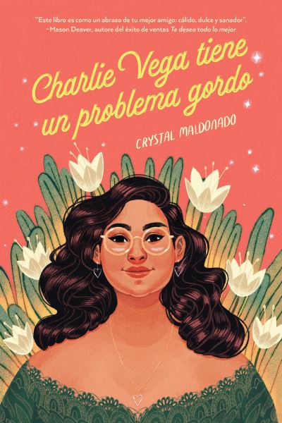 Cover for Crystal Maldonado · Charlie Vega tiene un problema gordo (Paperback Book) (2022)