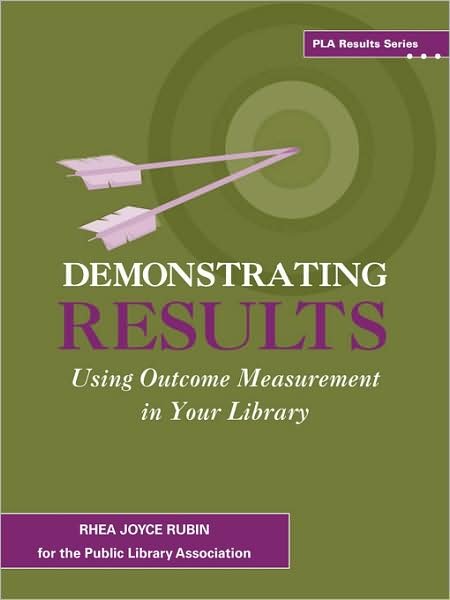 Cover for Rhea Joyce Rubin · Demonstrating Results: Using Outcome Measurement in Your Library (Pocketbok) (2005)