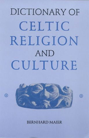 Cover for Bernhard Maier · Dictionary of Celtic Religion and Culture (Paperback Book) [New edition] (1998)