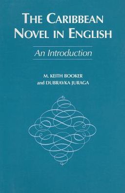 Cover for M. Keith Booker · The Caribbean Novel in English: An Introduction (Taschenbuch) (2001)