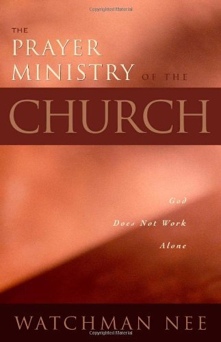 Cover for Watchman Nee · The Prayer Ministry of the Church (Paperback Book) (1996)