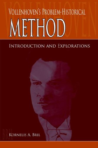 Cover for K. A. Bril · Vollenhoven's Problem-historical Method: Introduction and Explorations (Paperback Book) (2005)
