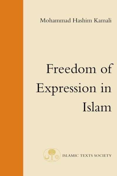 Cover for Mohammad Hashim Kamali · Freedom of Expression in Islam - Fundamental Rights and Liberties in Islam Series (Taschenbuch) [UK edition] (1997)