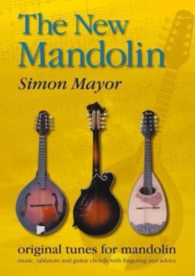 Cover for Simon Mayor · The New Mandolin: original tunes for mandolin (Taschenbuch) (2000)