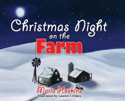 Cover for Maria Hoskins · Christmas Night on The Farm (Hardcover Book) (2015)