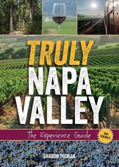 Cover for Sharon Pieniak · Truly Napa Valley (Paperback Book) (2016)
