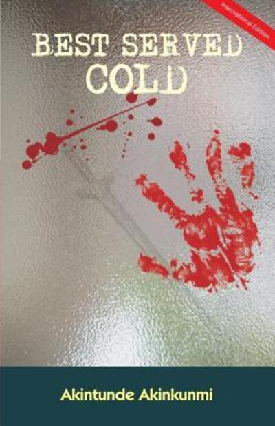 Cover for Akintunde Akinkunmi · Best Served Cold (Pocketbok) (2016)