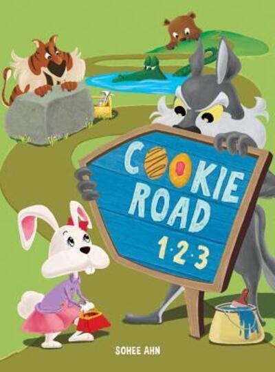 Cover for Sohee Ahn · Cookie Road 123 (Hardcover Book) (2018)