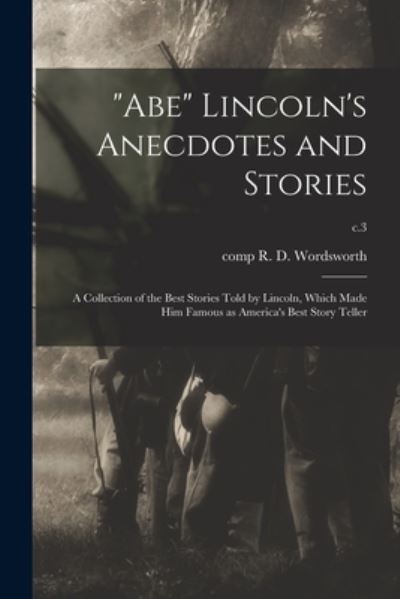 Cover for R D Comp Wordsworth · Abe Lincoln's Anecdotes and Stories (Paperback Book) (2021)