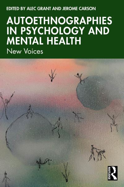 Autoethnographies in Psychology and Mental Health: New Voices (Paperback Book) (2024)