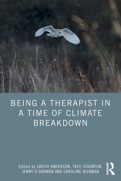 Being a Therapist in a Time of Climate Breakdown (Paperback Bog) (2024)