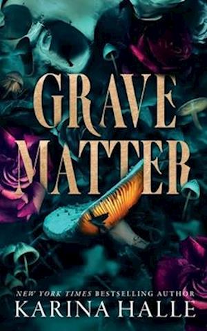 Cover for Karina Halle · Grave Matter (Paperback Book) (2024)