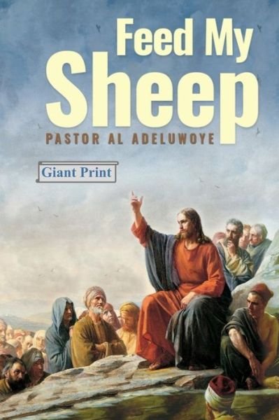 Cover for Al Adeluwoye · Feed My Sheep (Taschenbuch) (2019)