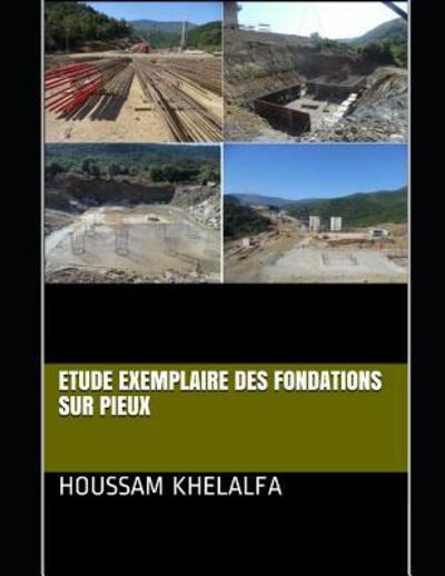 Cover for Houssam Khelalfa · Etude exemplaire des fondations sur pieux (Paperback Book) (2019)