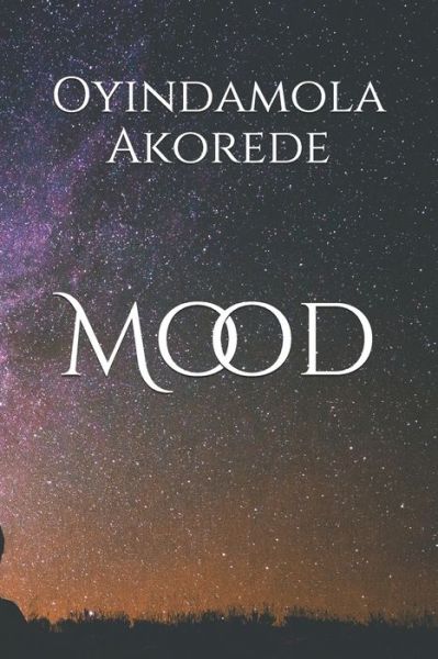 Cover for Oyindamola Akorede · Mood (Paperback Book) (2019)