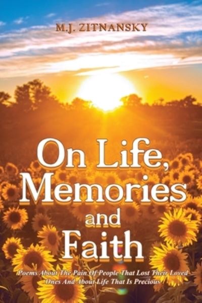 Cover for M. J. Zitnansky · On Life, Memories and Faith (Book) (2022)