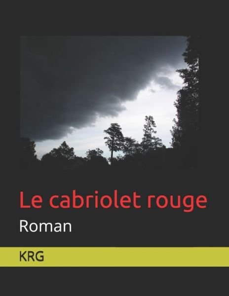 Cover for Krg · Le cabriolet rouge (Paperback Bog) (2019)