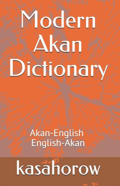 Cover for Kasahorow · Modern Akan Dictionary (Pocketbok) (2019)