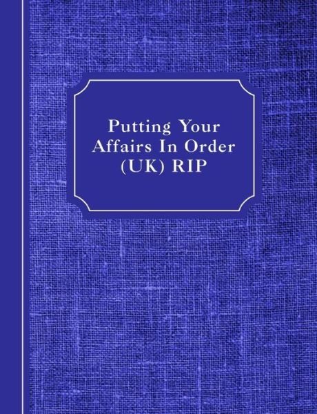 Cover for Shayley Stationery Books · Putting Your Affairs In Order : RIP (Paperback Bog) (2019)