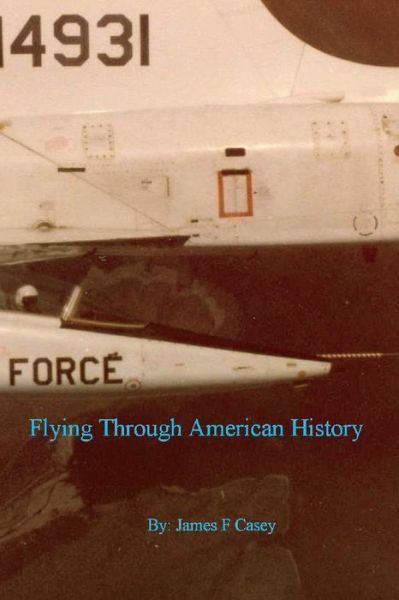 Cover for James Casey · Flying Through American History - Flying Through American History (Paperback Book) (2020)