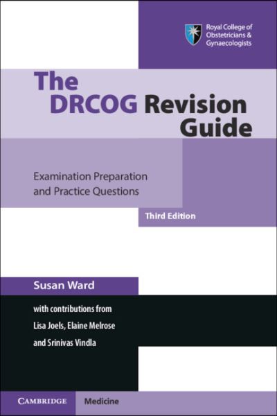 Cover for Susan Ward · The DRCOG Revision Guide: Examination Preparation and Practice Questions (Paperback Book) [3 Revised edition] (2021)