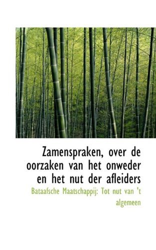 Cover for B Maatschappij: Tot Nut Van 't Algemeen · Zamenspraken, over De Oorzaken Van Het Onweder en Het Nut Der Afleiders (Paperback Bog) (2009)