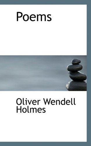 Cover for Oliver Wendell Jr. Holmes · Poems (Hardcover Book) (2009)