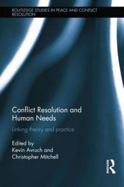 Conflict Resolution and Human Needs: Linking Theory and Practice - Routledge Studies in Peace and Conflict Resolution (Pocketbok) (2015)